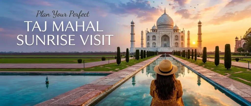 Is Sunrise Really the Best Time to Visit the Taj Mahal?